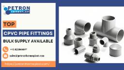 Reliable CPVC Pipe Fittings for Continuous Duty Operations
