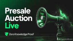 Zero Knowledge Proof (ZKP): Don&rsquo;t Miss the Live Presale Auction