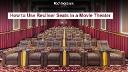How to Use Recliner Seats in Theatre for the Ultimate Movie Experience