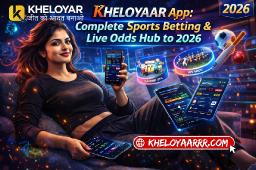 Kheloyaar app: Complete Sports Betting & Live Odds Hub to 2026