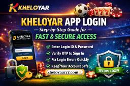 Kheloyaar App Login &ndash; Step-by-Step Guide for Fast & Secure Access