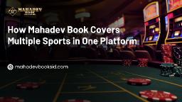 How Mahadev Book Covers Multiple Sports in One Platform