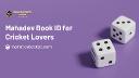 Mahadev Book ID for Cricket Lovers