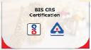 CRS BIS Registration in India (2026) &ndash; Complete Process