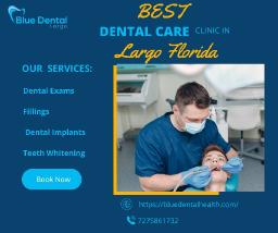 Trusted Largo Dental Clinic for Comprehensive Oral Health Care