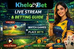 Khelo24bet Live Stream & Betting Guide