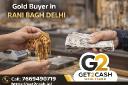 Gold Buyer in Rani Bagh Delhi &ndash; Trusted Place to Sell Gold Instantly