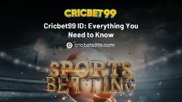 Cricbet99 ID: Everything You Need to Know
