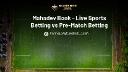 Mahadev Book - Live Sports Betting vs Pre-Match Betting