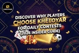 Discover Why Players Choose Kheloyar for Daily Contests (2026 Insider Guide)