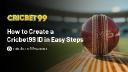 How to Create a Cricbet99 ID in Easy Steps