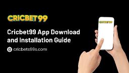 Cricbet99 App Download and Installation Guide