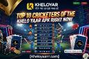 Top 10 Cricketers of the Khelo yaar APK Right Now
