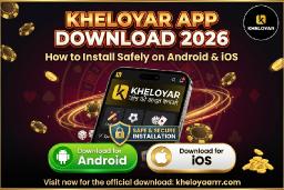 Kheloyar App Download 2026: How to Install Safely on Android & iOS