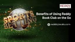 Benefits of Using Reddy Book Club on the Go