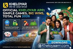 Official Kheloyar App: Simple Games, Big Wins, Total Fun 2026