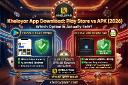 Kheloyar App Download: Play Store vs APK (2026) - Which Option Is Actually Safe?
