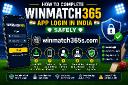 How to Complete Winmatch365 App Login in India Safely