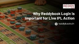 Why Reddybook Login is Important for Live IPL Action