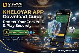 Kheloyar APP Download Guide: Protect Your Cricket ID & Play Securely