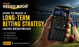 How to Build a Long-Term Betting Strategy Using Reddybook