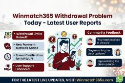 Winmatch365 Withdrawal Problem Today - Latest User Reports