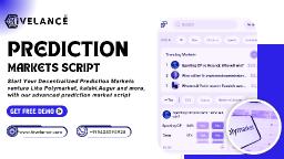 Don&rsquo;t Wait &ndash; Prediction Markets Are Peaking in 2026. Get Your Script & Free Demo Now