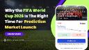 Why Prediction Market Apps Are the Biggest Opportunity of FIFA World Cup 2026