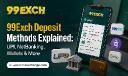 99Exch Deposit Methods Explained: UPI, NetBanking, Wallets & More