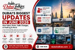 Dubai's Biggest Updates in 2026: How New Projects and Policies Are Shaping the City's Future