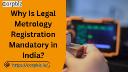 Why Is Legal Metrology Registration Mandatory in India?