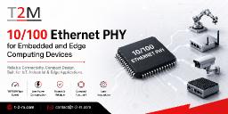 Choosing the Right 10/100 Ethernet PHY for Embedded and Edge Computing Devices