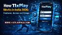 How 11xPlay Works in India 2026: Features, Access and Usage