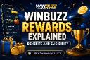 Winbuzz Rewards Explained: Benefits, Eligibility & How to Maximize Your Earnings