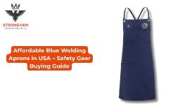 The Modern Blue Welding Apron: Shielded. Comfortable. Unstoppable