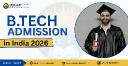B.Tech Admission in India 2026: Your Complete Guide to Getting Into the Right Engineering College