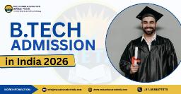 B.Tech Admission in India 2026: Your Complete Guide to Getting Into the Right Engineering College