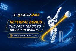 Laser247 Referral Bonus: The Fast Track to Bigger Rewards