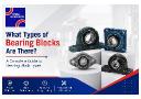 What Types of Bearing Blocks Are There? A Complete Guide to Bearing Block Types