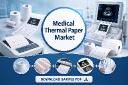 Medical Thermal Paper Market Size Worth Billions by 2034: Growth Rates & Key Trends