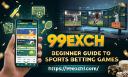 99Exch India: Beginner Guide to Sports Betting Games