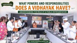 What Powers and Responsibilities Does a Vidhayak Have?