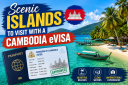 Scenic Islands to Visit with a Cambodia eVisa