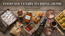 Food Souvenirs to Bring Home From Turkey
