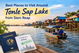 Best Places to Visit Around Tonle Sap Lake from Siem Reap