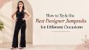 How to Style the Best Designer Jumpsuits for Different Occasions