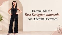 How to Style the Best Designer Jumpsuits for Different Occasions