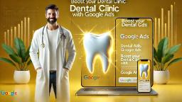 Improving Ad Quality Score In Google Ads For Dentists