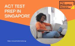 ACT Prep Exam Singapore