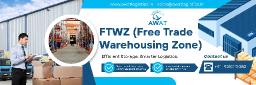 Choose AWAT Logistics for FTWZ Services in India